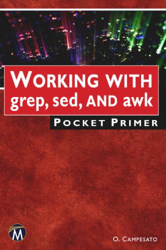 Working with grep, sed, and awk Pocket Primer's Cover Image