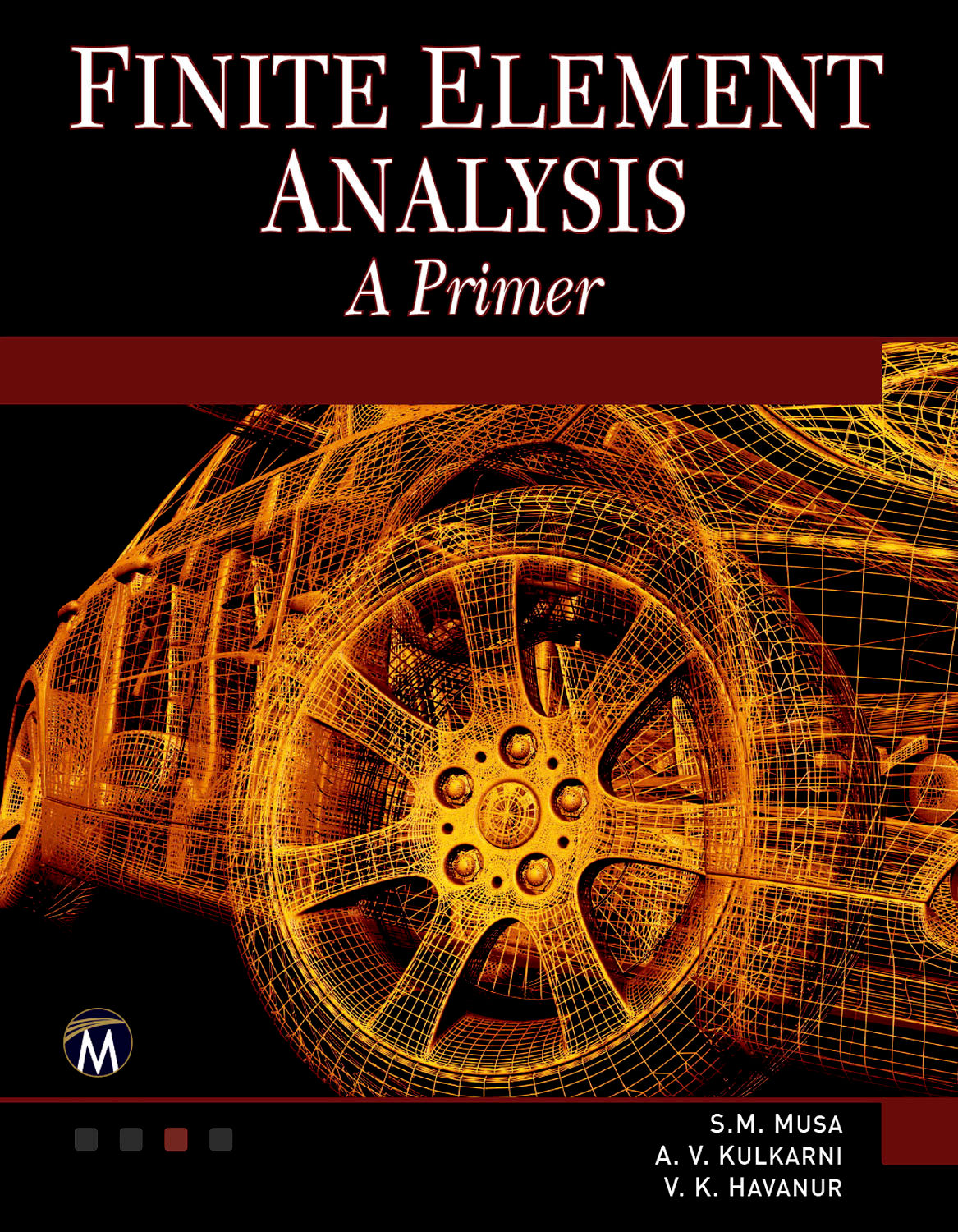 洋書 Fundamental Finite Element Analysis and FUNDAMENTAL FINITE ELEMENT ANALYSIS AND APPLICATIONS: WITH