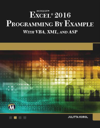 Microsoft Excel 2016 Programming by Example with VBA, XML, and
                ASP