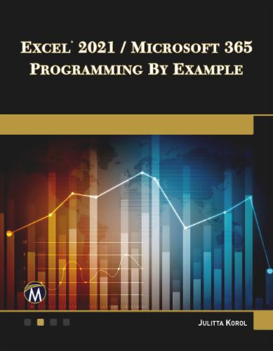 Excel 2021 / Microsoft 365 Programming By Example