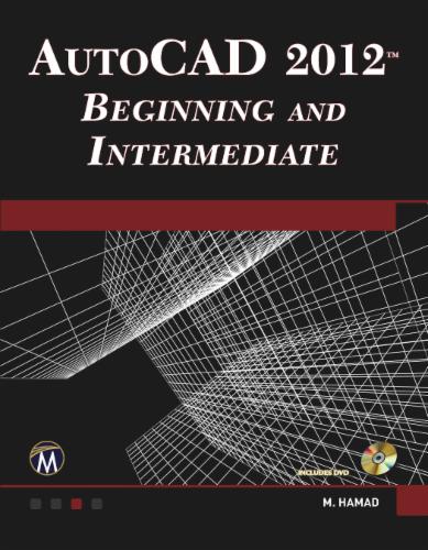 AutoCAD® 2012 Beginning and Intermediate