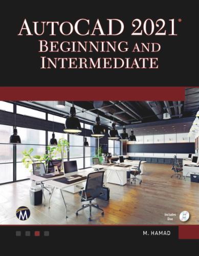 AutoCAD 2021 Beginning and Intermediate