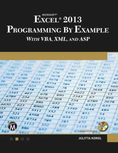 Microsoft Excel 2013 Programming by Example with VBA, XML, and
 ASP