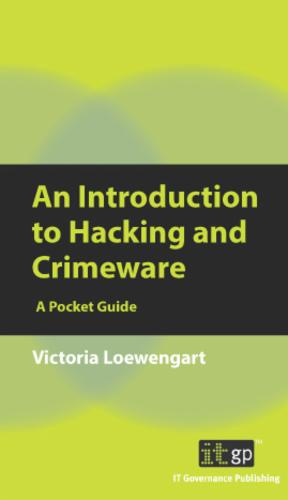 An Introduction to Hacking and Crimeware