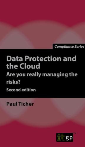 Data Protection and the Cloud - Are you really managing the risks?