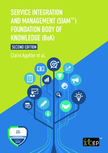 Service Integration and Management (SIAM™) Foundation Body of Knowledge (BoK), Second edition