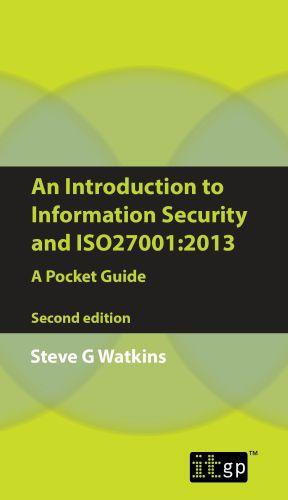 An Introduction to Information Security and ISO27001:2013