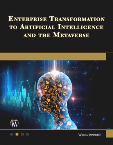 Enterprise Transformation to Artificial Intelligence and the Metaverse's Cover Image