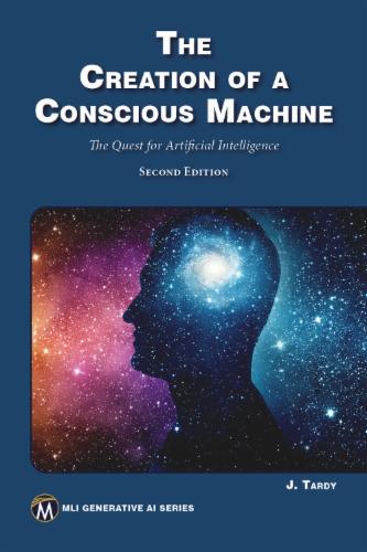 The Creation of a Conscious Machine's Cover Image