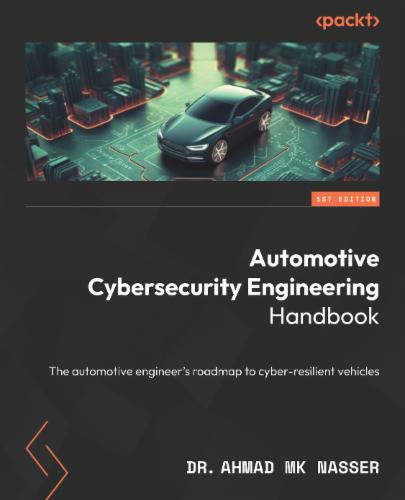 Automotive Cybersecurity Engineering Handbook's Cover Image