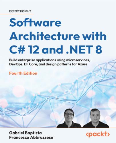 Software Architecture with C# 12 and .NET 8's Cover Image