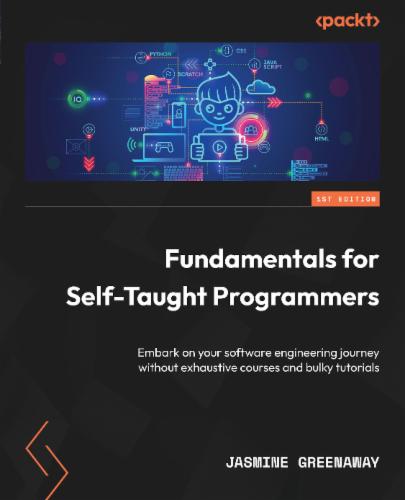 Fundamentals for Self-Taught Programmers's Cover Image