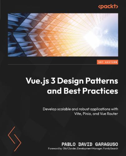 Vue.js 3 Design Patterns and Best Practices's Cover Image