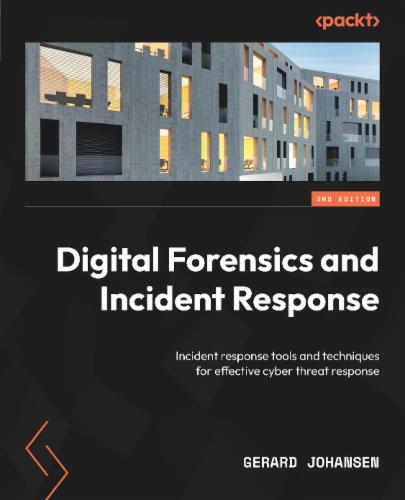 Digital Forensics and Incident Response.'s Cover Image
