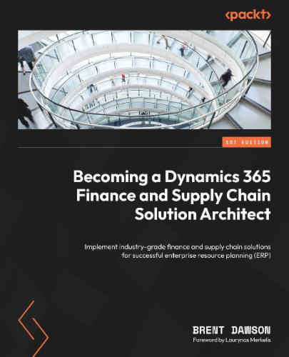 Becoming a Dynamics 365 Finance and Supply Chain Solution Architect's Cover Image