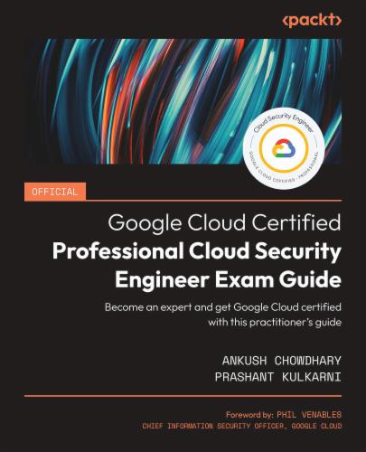 Official Google Cloud Certified Professional Cloud Security Engineer Exam Guide's Cover Image