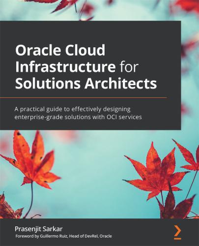 Oracle Cloud Infrastructure for Solutions Architects's Cover Image