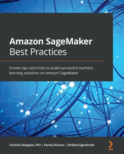 Amazon SageMaker Best Practices's Cover Image