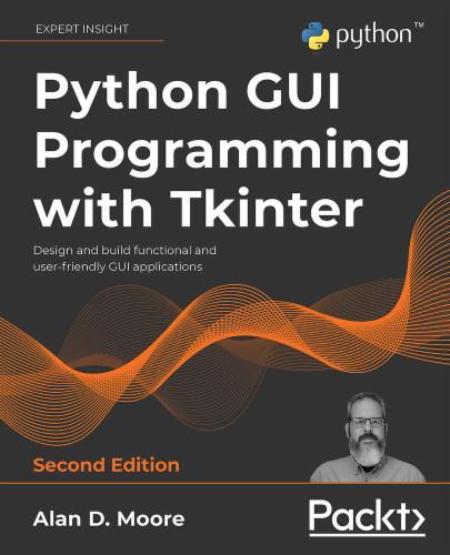 Python GUI Programming with Tkinter, 2nd edition's Cover Image