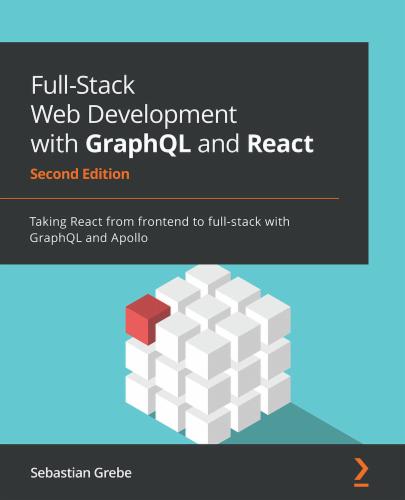 Full-Stack Web Development with GraphQL and React's Cover Image