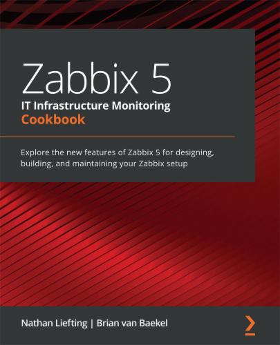Zabbix 5 IT Infrastructure Monitoring Cookbook's Cover Image