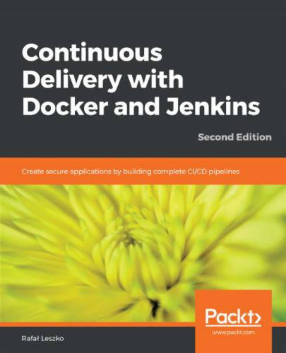 Continuous Delivery with Docker and Jenkins,