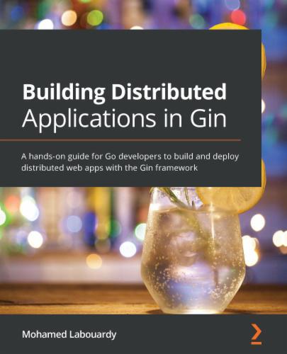 Building Distributed Applications in Gin's Cover Image