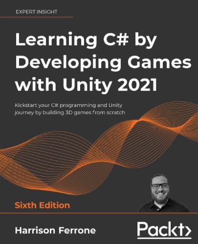 Learning C# by Developing Games with Unity 2021's Cover Image