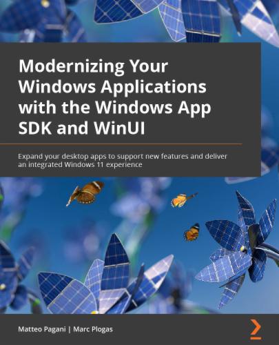 Modernizing Your Windows Applications with the Windows App SDK and WinUI's Cover Image