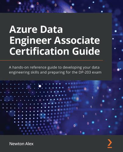Azure Data Engineer Associate Certification Guide's Cover Image