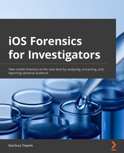 iOS Forensics for Investigators's Cover Image