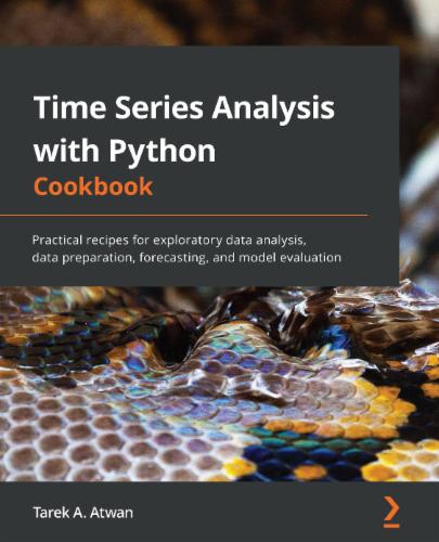 Time Series Analysis with Python Cookbook's Cover Image
