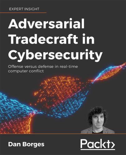 Adversarial Tradecraft in Cybersecurity's Cover Image