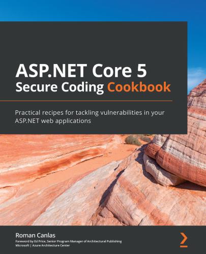 ASP.NET Core 5 Secure Coding Cookbook's Cover Image