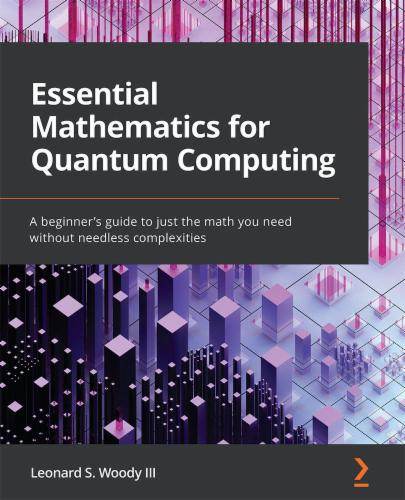 Essential Mathematics for Quantum Computing's Cover Image