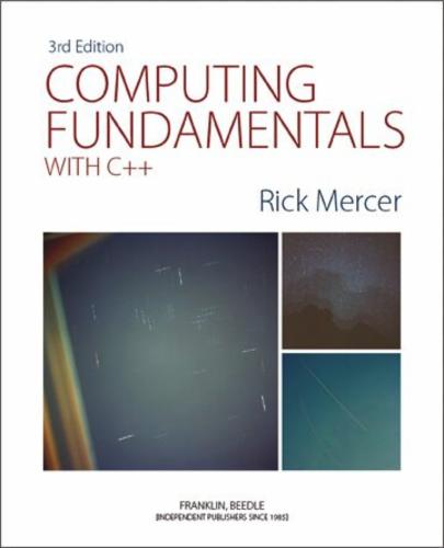 Computing Fundamentals with C++ (Third Edition)