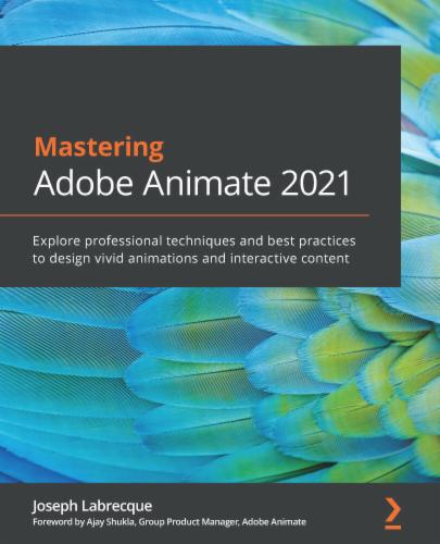 Mastering Adobe Animate 2021's Cover Image