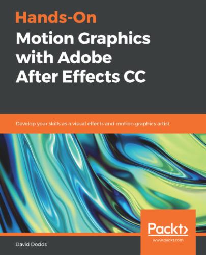 Hands-On Motion Graphics with Adobe After Effects CC's Cover Image