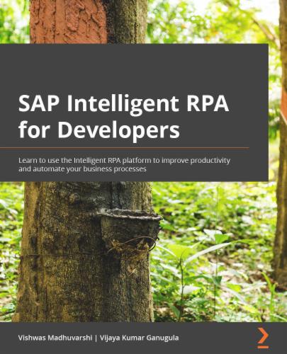 SAP Intelligent RPA for Developers's Cover Image