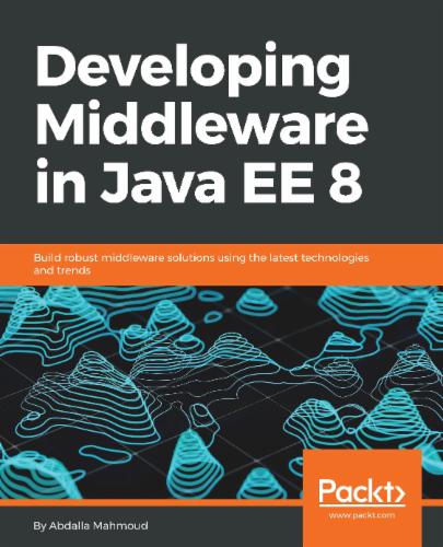 Developing Middleware in Java EE 8's Cover Image