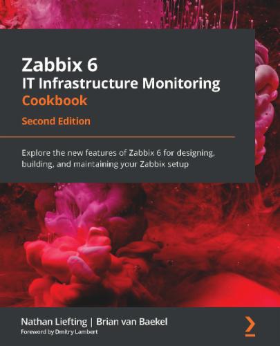 Zabbix 6 IT Infrastructure Monitoring Cookbook's Cover Image