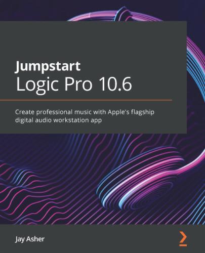 Jumpstart Logic Pro 10.6's Cover Image