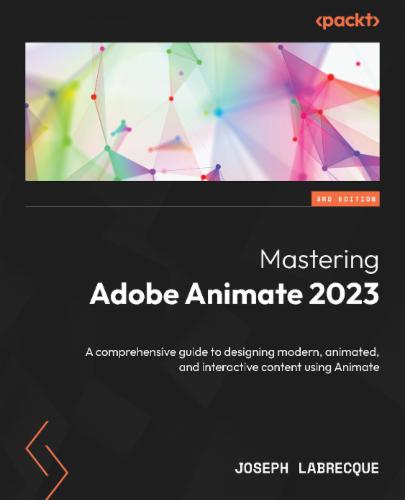 Mastering Adobe Animate 2023's Cover Image