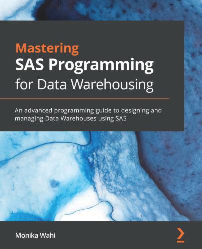 Mastering SAS Programming for Data Warehousing's Cover Image