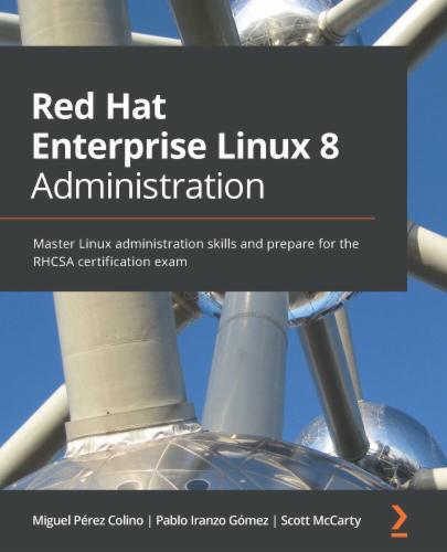 Red Hat Enterprise Linux 8 Administration's Cover Image