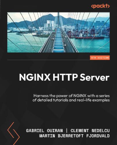NGINX HTTP Server: Harness the power of NGINX with a series of detailed tutorials and real-life examples's Cover Image