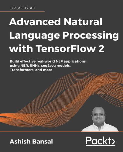 Advanced Natural Language Processing with TensorFlow 2's Cover Image