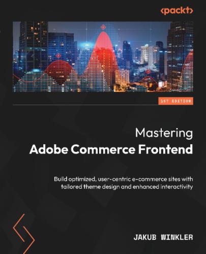 Mastering Adobe Commerce Frontend's Cover Image