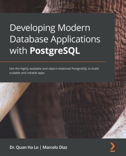 Developing Modern Database Applications with PostgreSQL's Cover Image