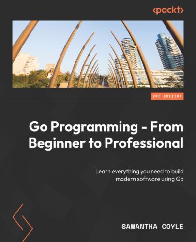 Go Programming - From Beginner to Professional